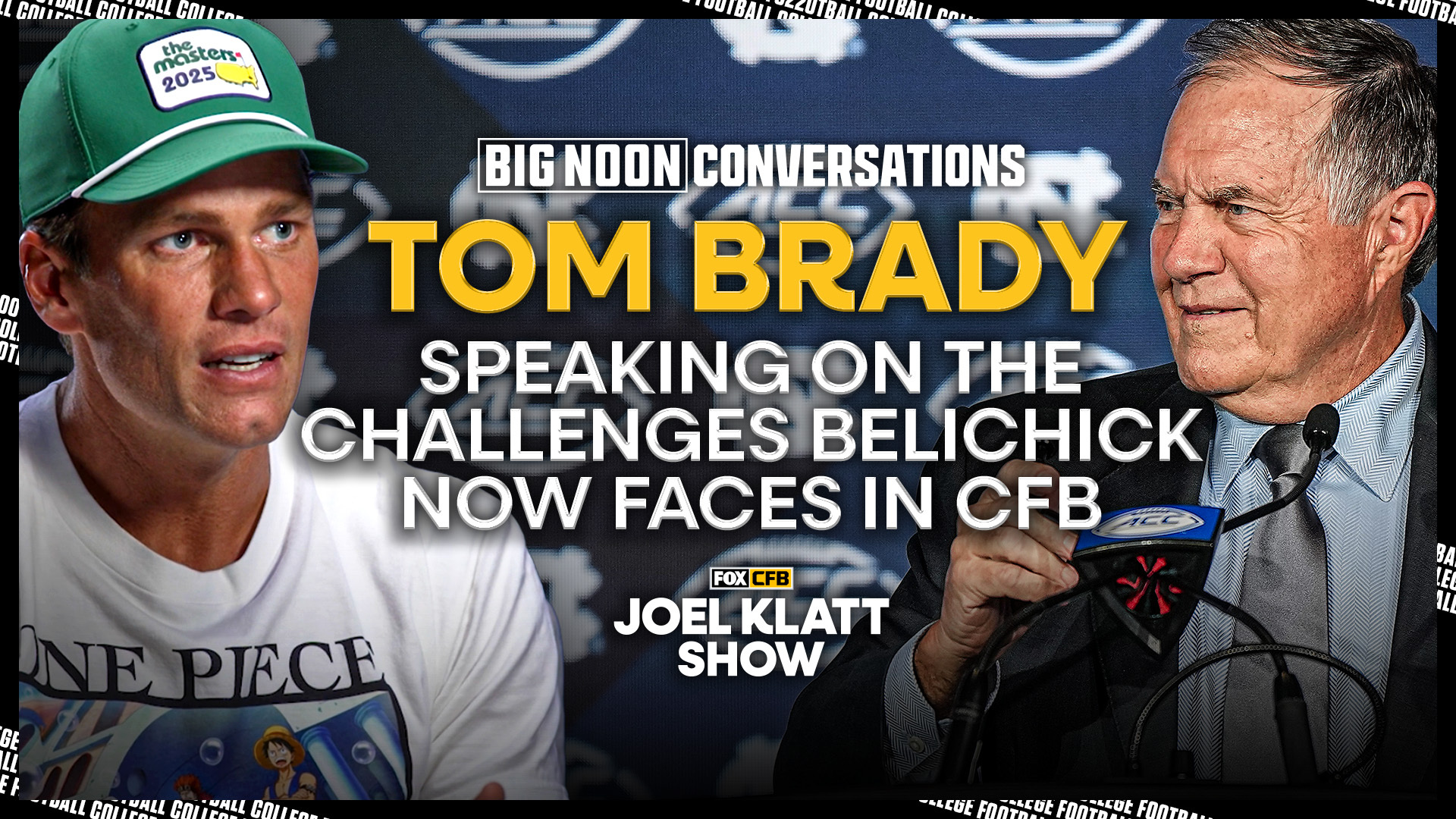 Tom Brady Breaks Down Bill Belichick's Bold Leap to UNC — And What Comes Next