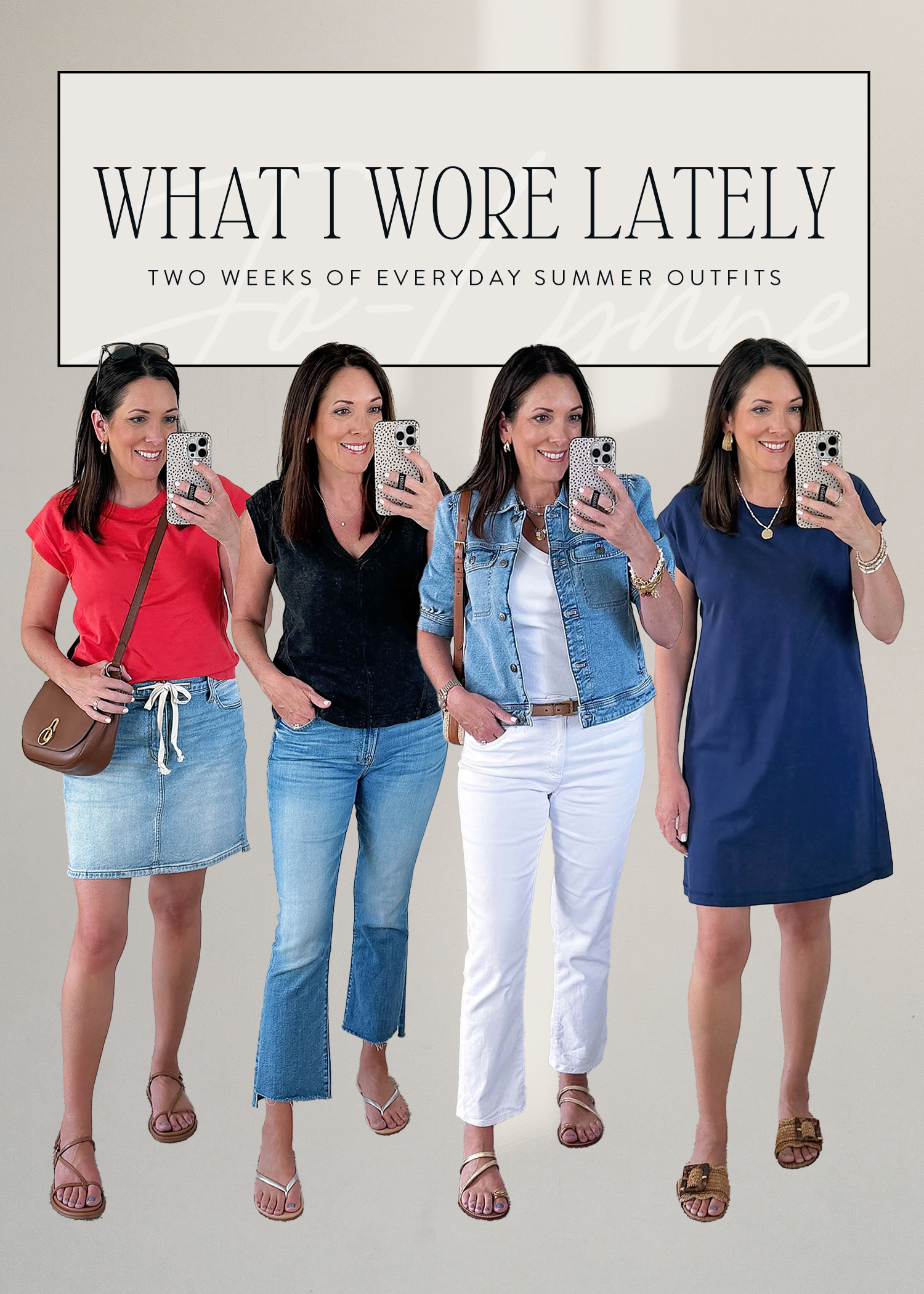 What I Wore Lately: Casual Summer Outfits