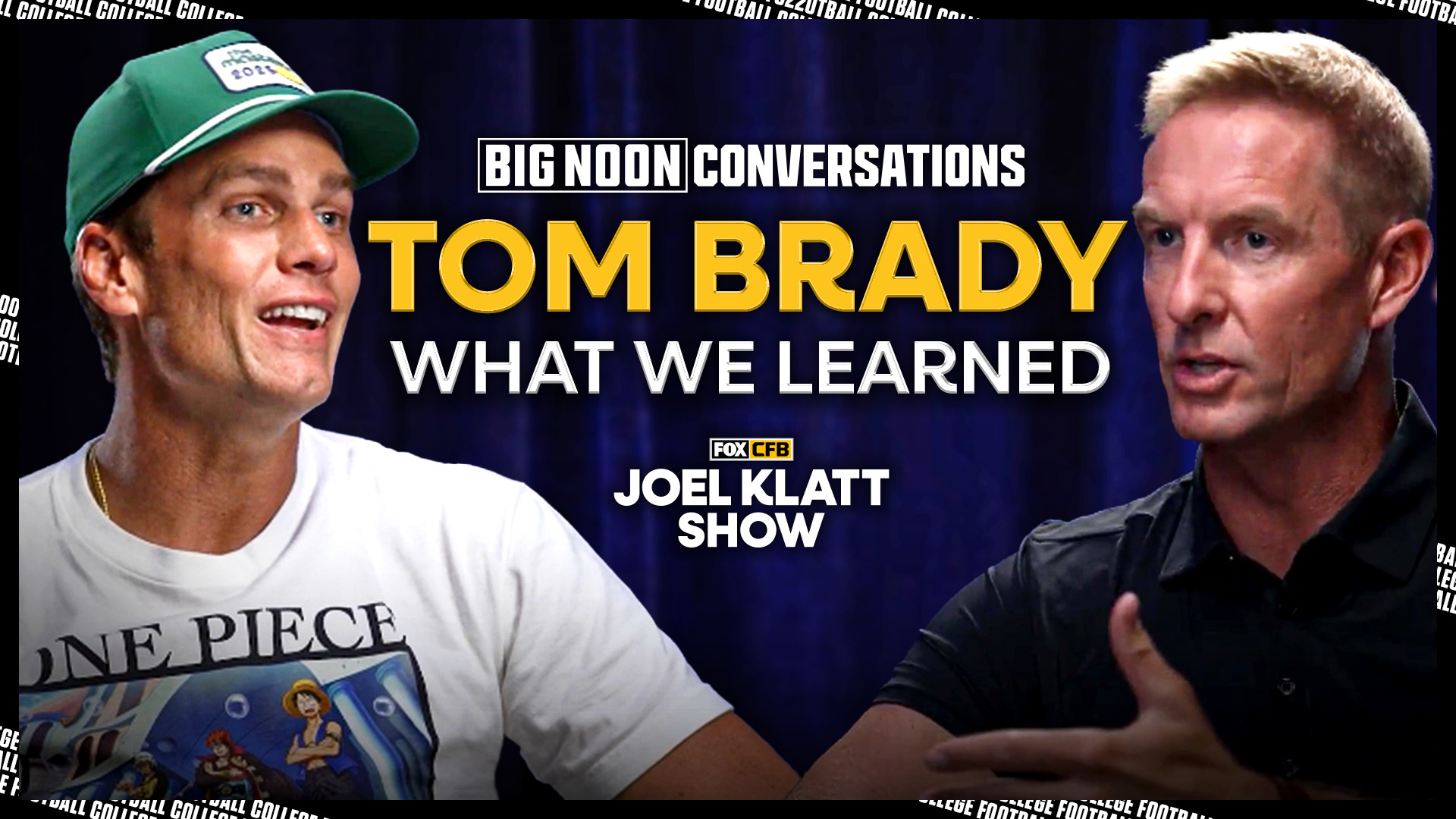 CFB, Belichick, Mahomes — Oh My! Highlights From Tom Brady's Sit-Down with Joel Klatt